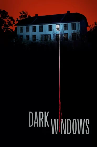 Dark Windows izle