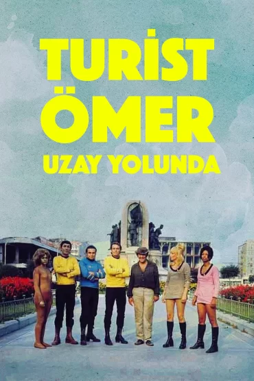 Turist Ömer Uzay Yolunda izle